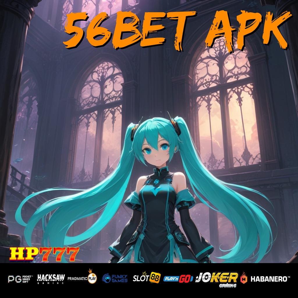 56BET APK Cara Lengkap Versi 7.5 Pro