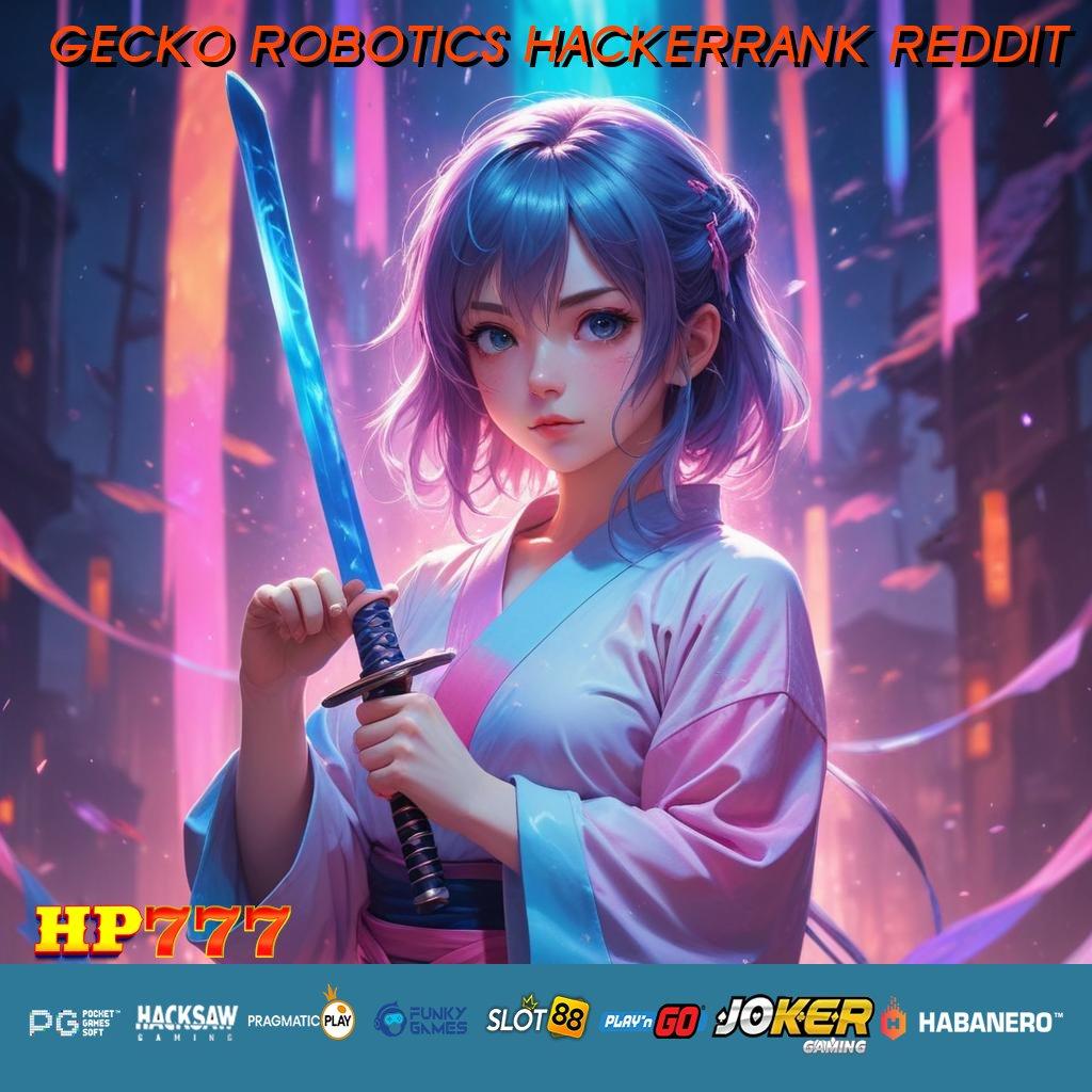 GECKO ROBOTICS HACKERRANK REDDIT Keunggulan Komprehensif Pilih Download Bebas Biaya