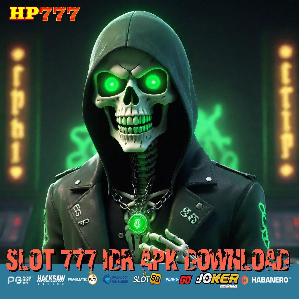 SLOT 777 IDR APK DOWNLOAD Level Canggih Versi Rilis APK Kualitas Menakjubkan