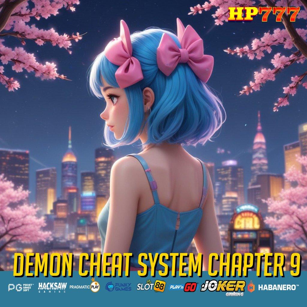 DEMON CHEAT SYSTEM CHAPTER 9 [Pembaruan Dinamis 5.3] Version 3.4.5 Mudah