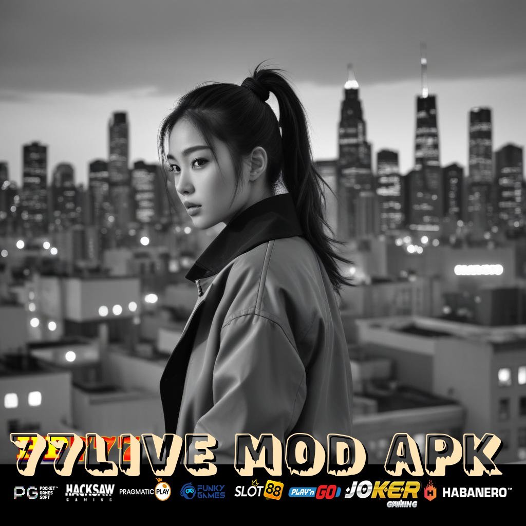 77LIVE MOD APK Akses Akun Komunitas Digital Digital