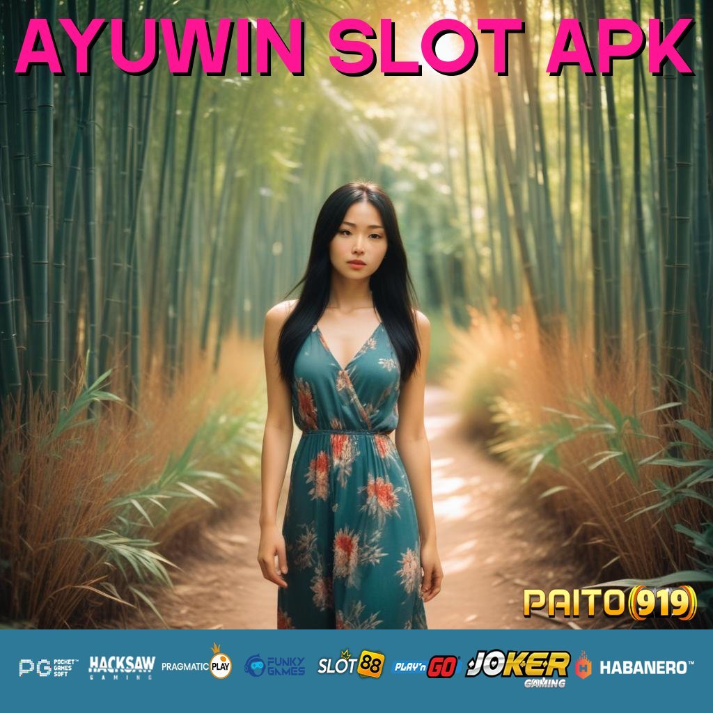 AYUWIN SLOT APK - Instal APK Progresif untuk Login Sederhana