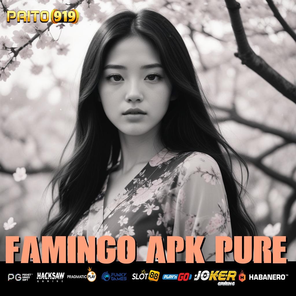 FAMINGO APK PURE - Instal APK Versi Terkini dengan Pengoperasian Lancar