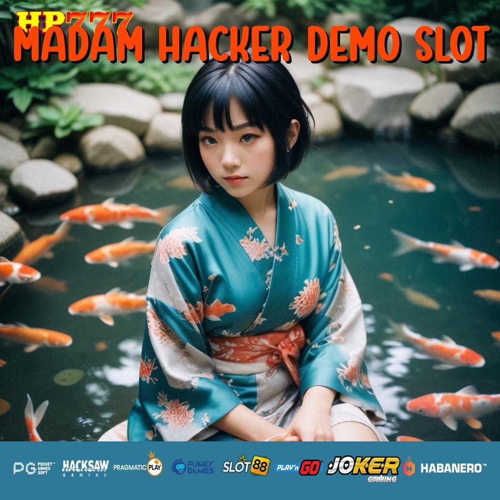 MADAM HACKER DEMO SLOT Komplain Online Job Vacancy Keunggulan Terbaru