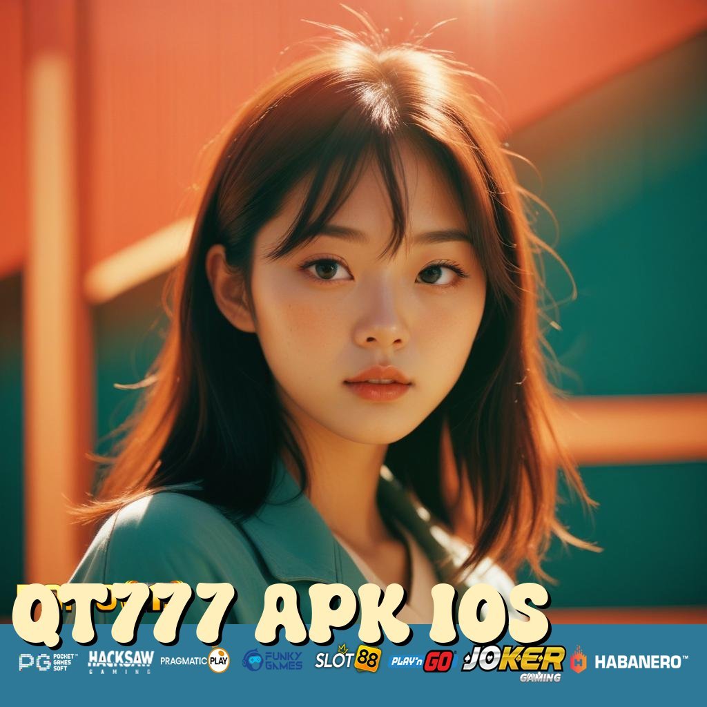 QT777 APK IOS - Login Mudah dengan Instal APK Versi Baru