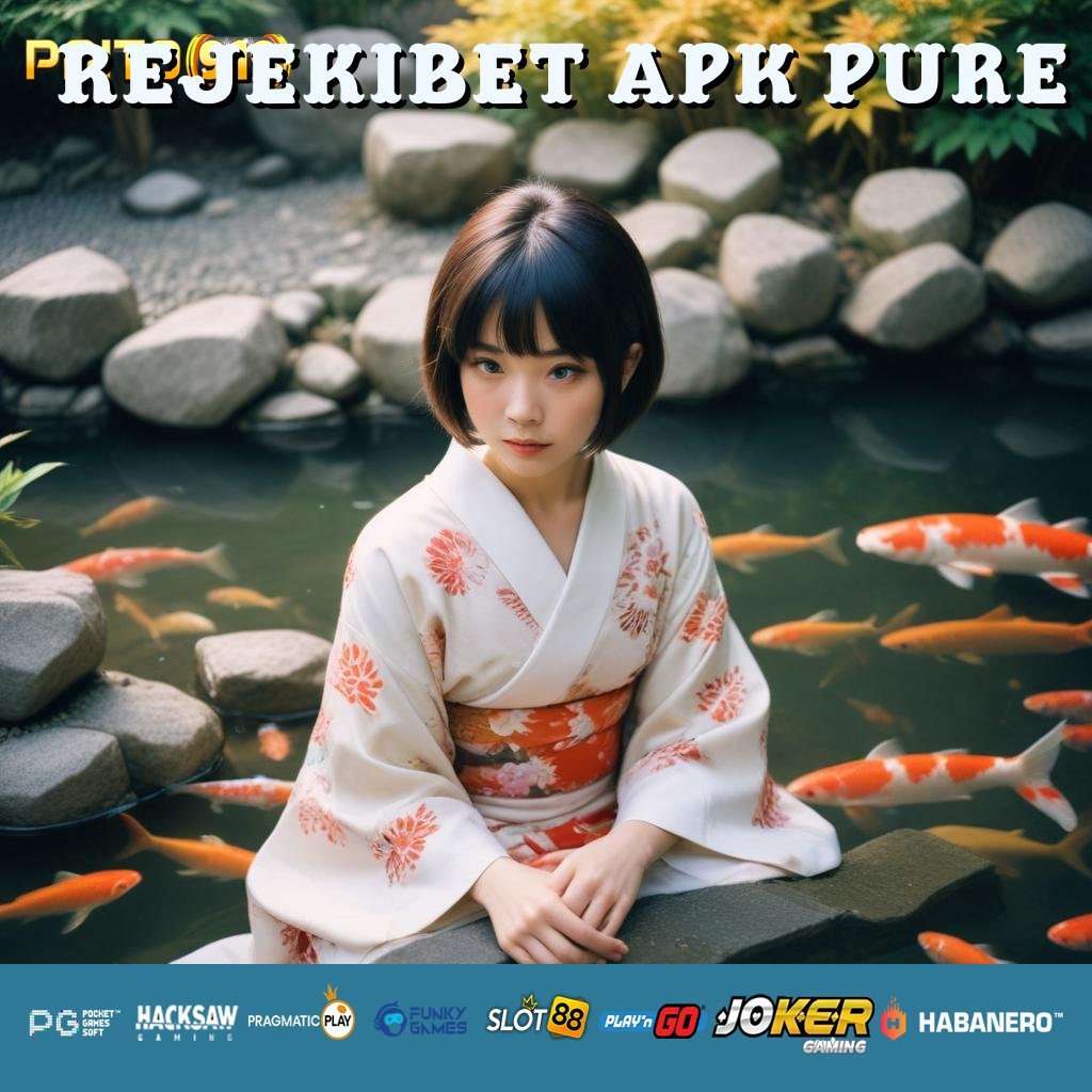 REJEKIBET APK PURE - Login Responsif dengan APK yang Stabil di Semua Platform