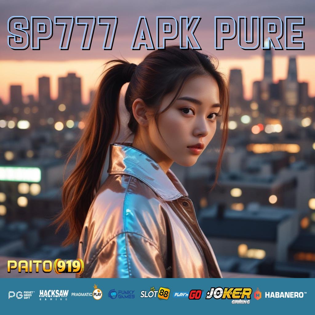 SP777 APK PURE - APK Baru Siap Unduh untuk Login Tanpa Masalah