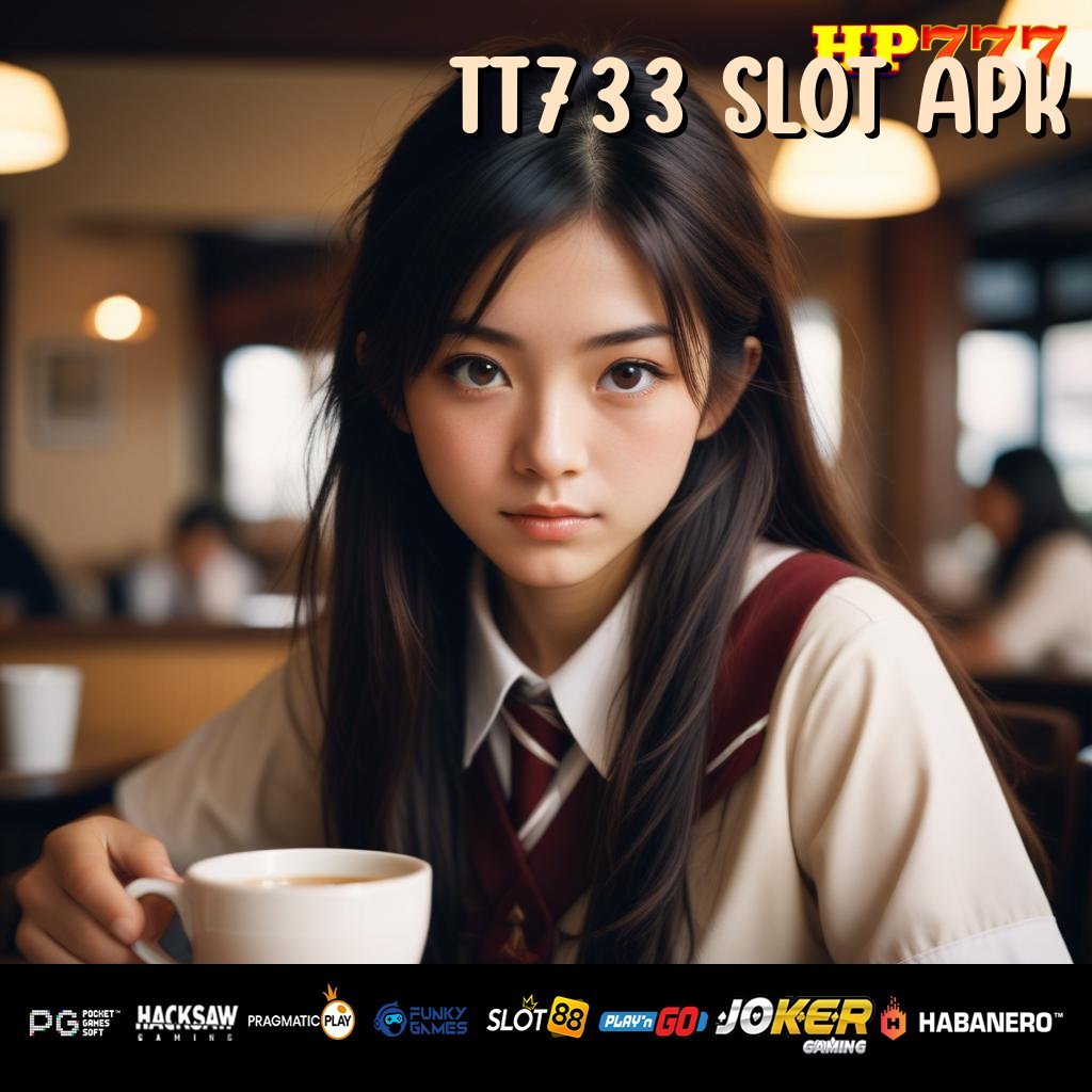 TT733 SLOT APK Pendaftaran Praktis Diskon Efisien Instan Online