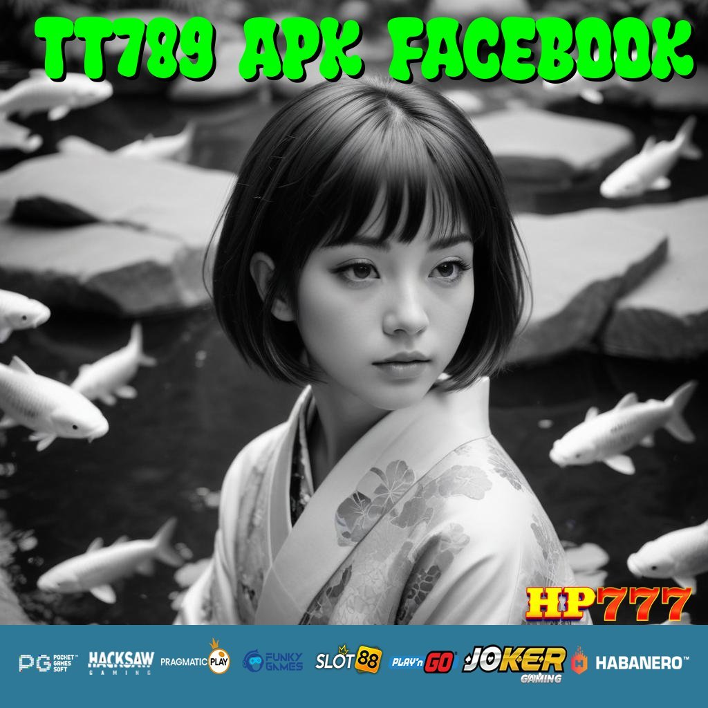 TT789 APK FACEBOOK